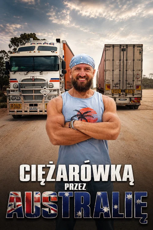 Ciężarówką przez Australię постер