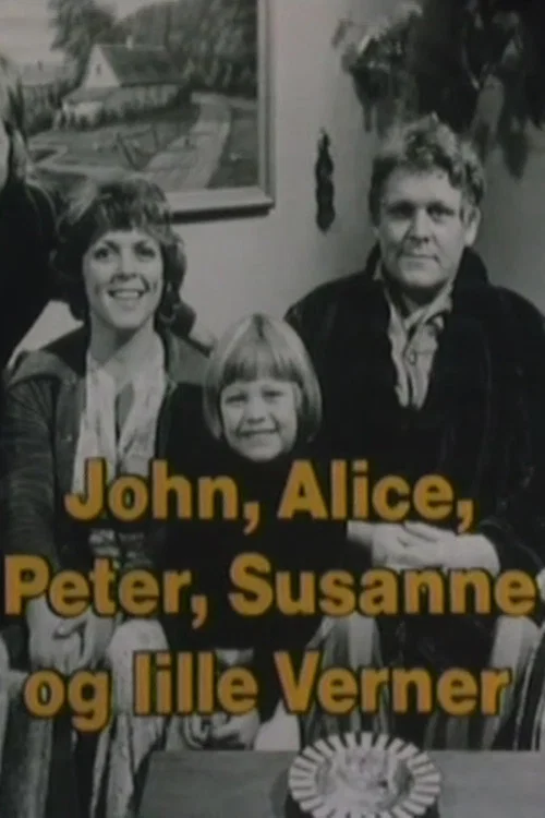 John, Alice, Peter, Susanne og lille Verner постер