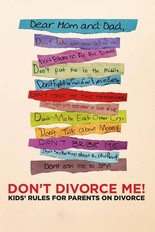Don't Divorce Me! Kids' Rules for Parents on Divorce постер