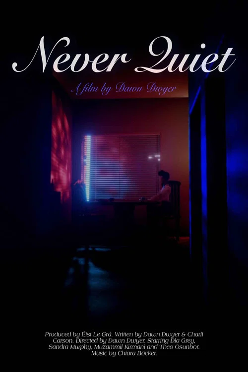 Never Quiet постер