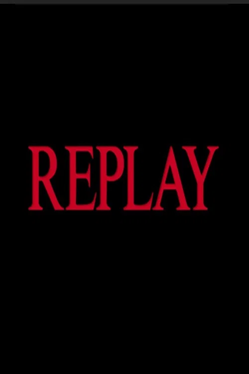 Replay постер