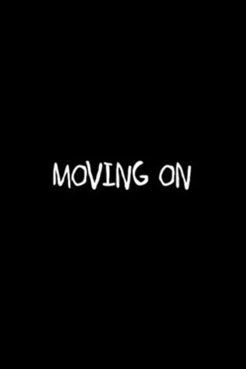 Moving On постер