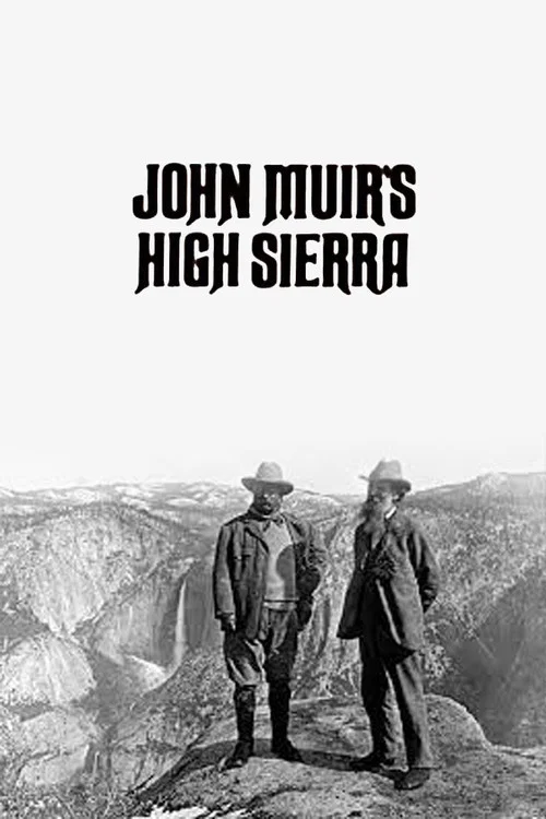 John Muir's High Sierra постер