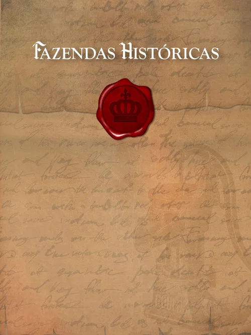 Fazendas Históricas постер