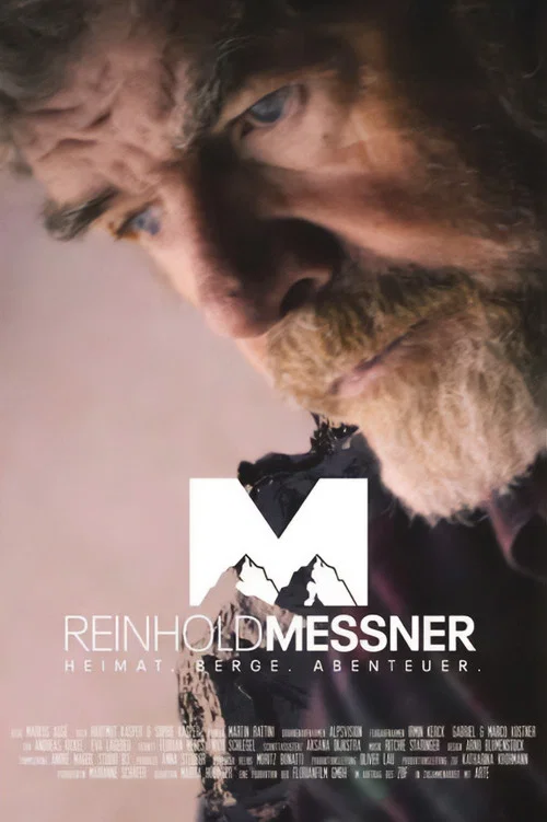 Reinhold Messner - Heimat. Berge. Abenteuer. постер