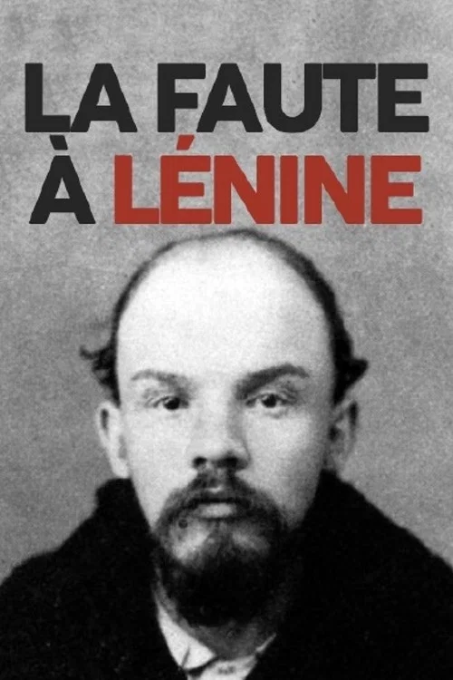 La faute à Lénine постер