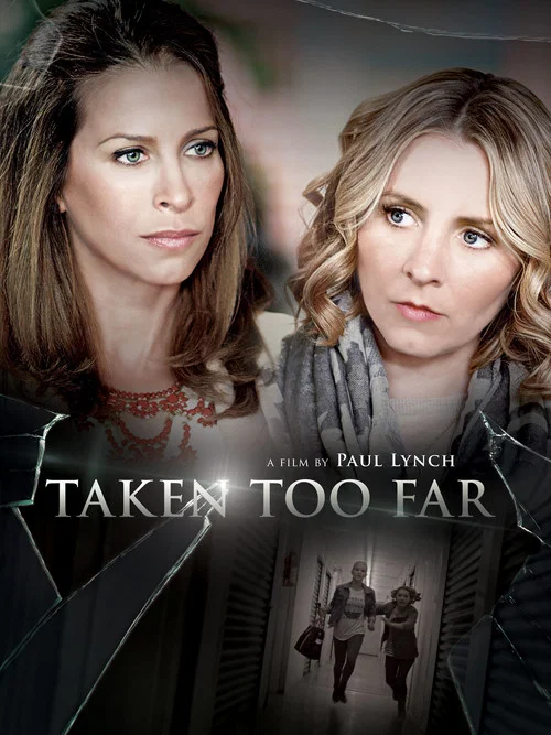 Taken Too Far постер