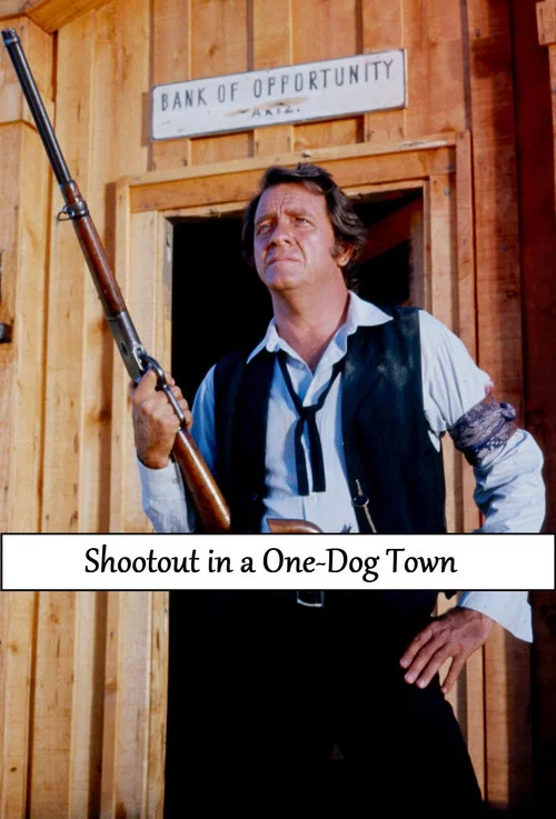 Shootout in a One-Dog Town постер