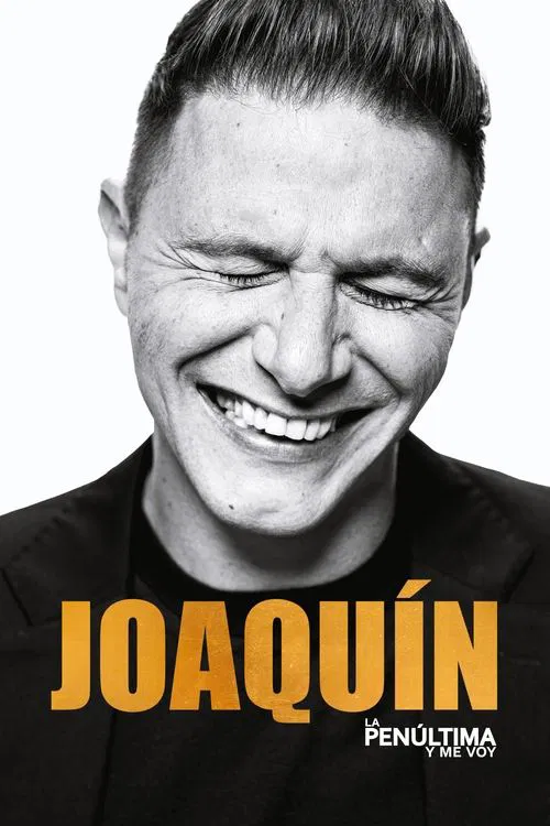 Joaquín, la penúltima y me voy постер