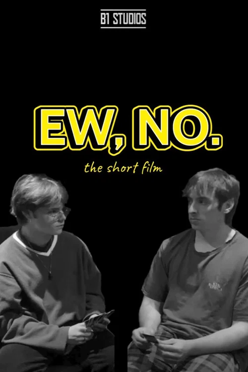 Ew, No. постер