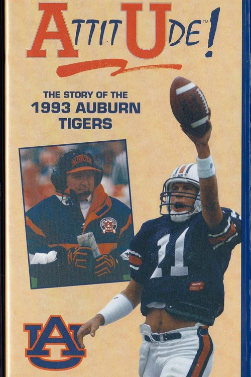 Attitude: The Story of the 1993 Auburn Tigers постер