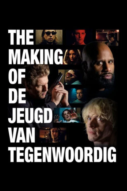 The Making of De Jeugd van Tegenwoordig постер