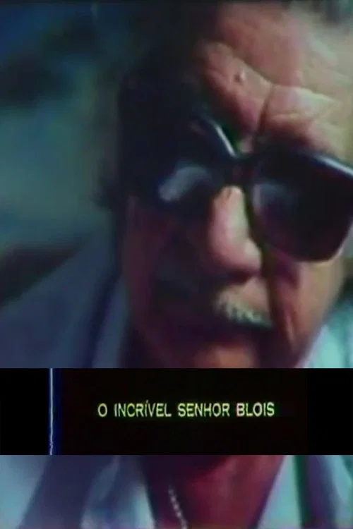 O Incrível Senhor Blois постер