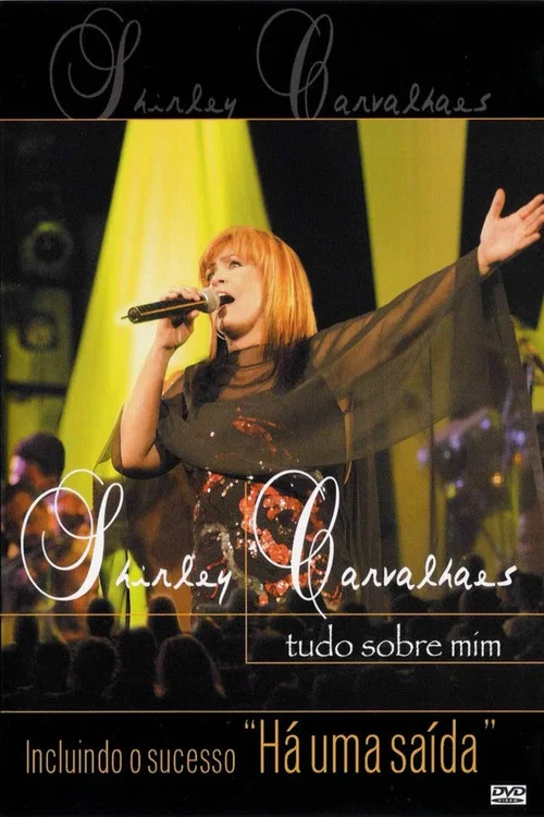 Shirley Carvalhaes - Tudo Sobre Mim (Ao Vivo) постер