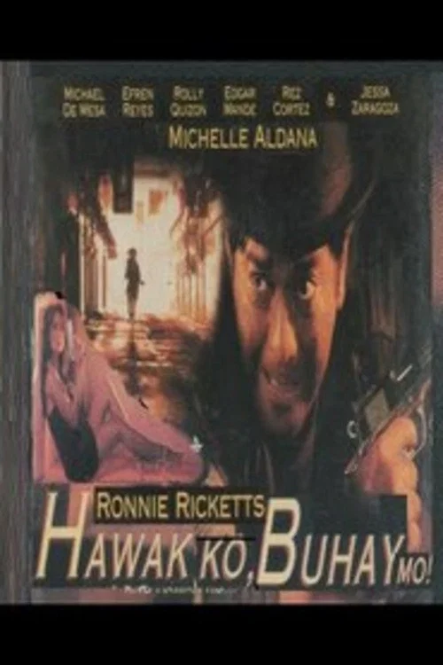 Hawak Ko Buhay Mo постер