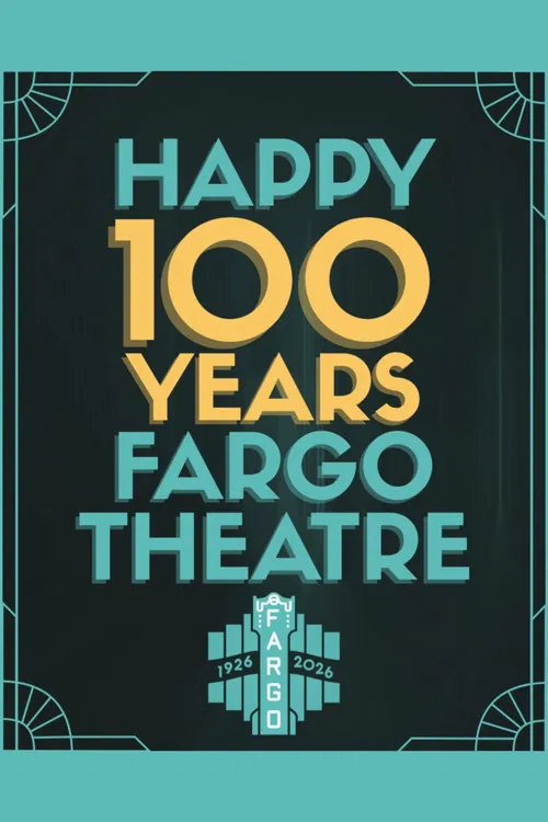 Fargo Theatre: The First 100 Years постер