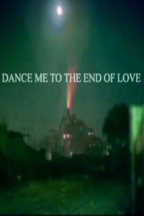 Dance Me to the End of Love постер