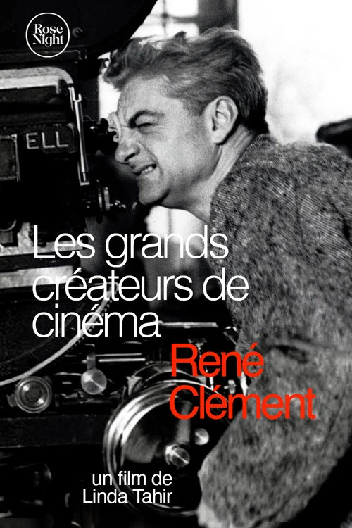 Les Grands Créateurs de Cinéma : René Clément постер