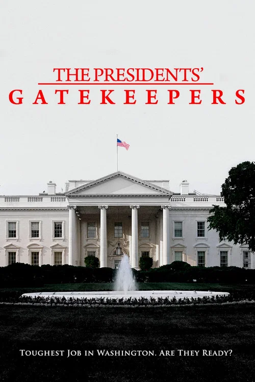 The Presidents' Gatekeepers постер