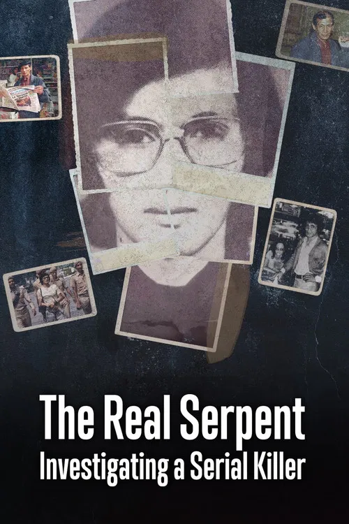 The Real Serpent: Investigating a Serial Killer постер