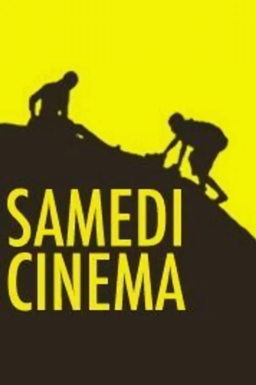 Samedi Cinema постер