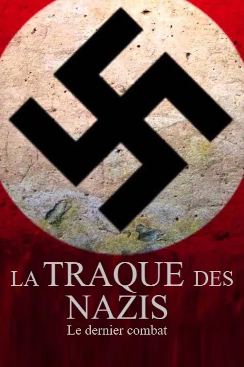 La traque des nazis - Le dernier combat постер