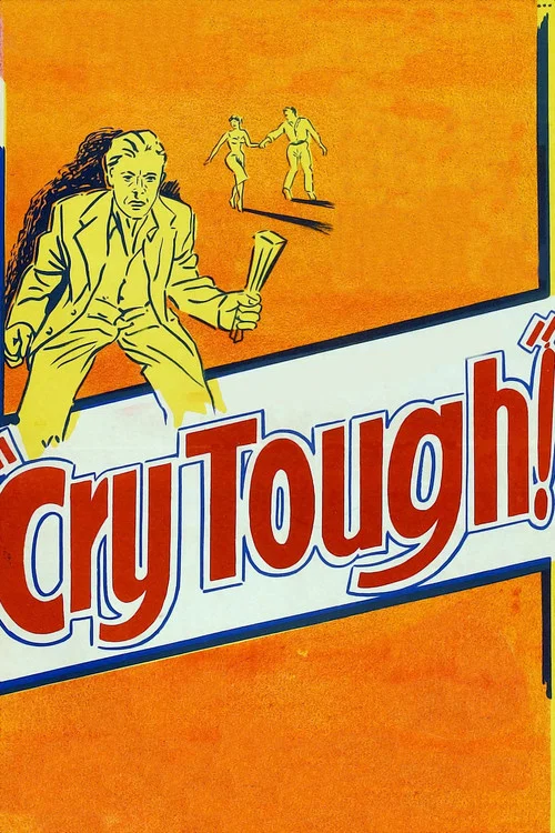 Cry Tough постер