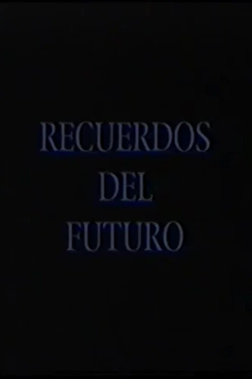 Recuerdos del futuro: Raúl Pellegrín постер