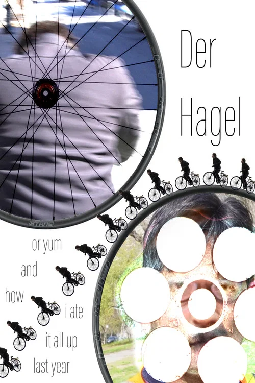 Der Hagel or yum and how I ate it all up last year постер