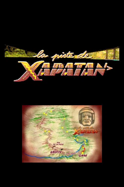 Sur la piste de Xapatan постер