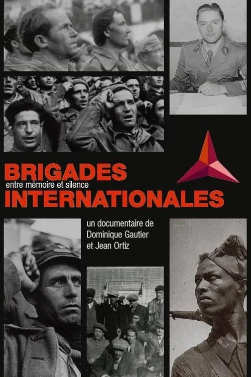 Brigades Internationales. Entre mémoire et silence постер