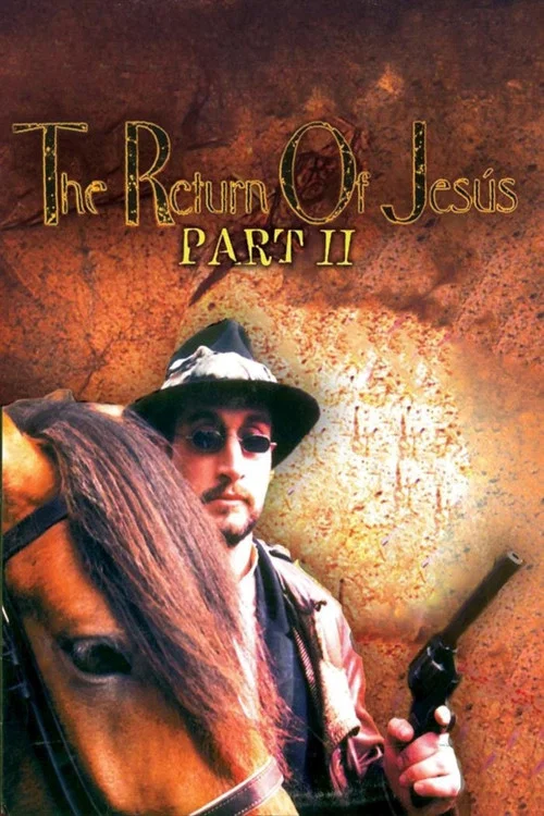 The Return of Jesús, Part II постер