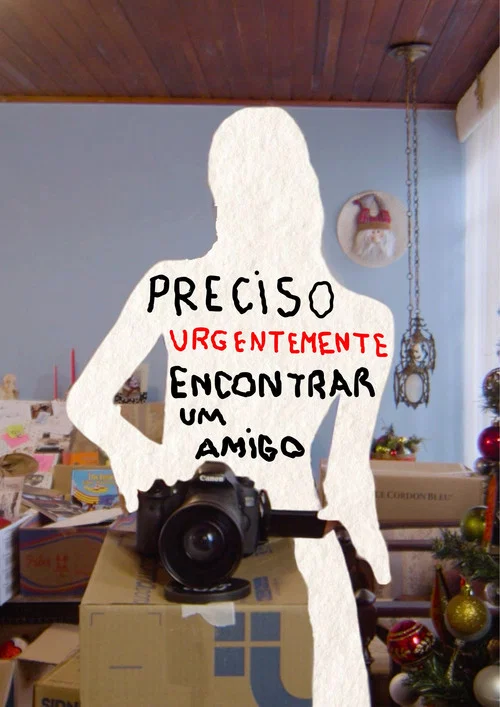 Preciso Urgentemente Encontrar Um Amigo постер