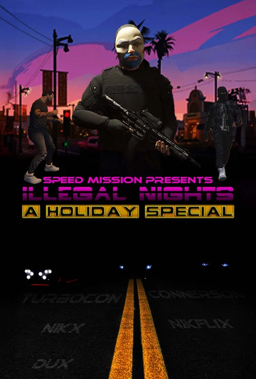 Speed Mission Presents: Illegal Nights: A Holiday Special Part 1 постер
