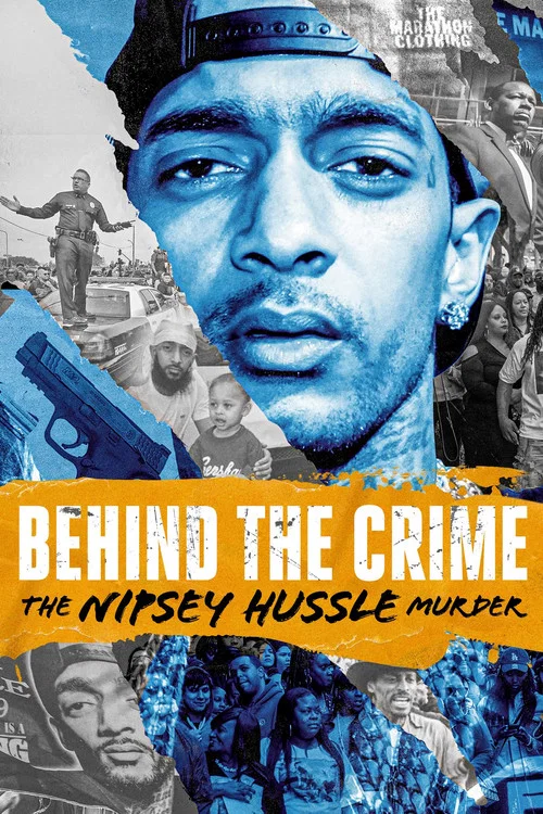 Behind the Crime: The Nipsey Hussle Murder постер