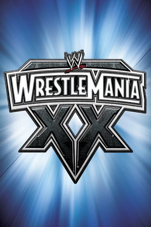 WWE WrestleMania XX постер