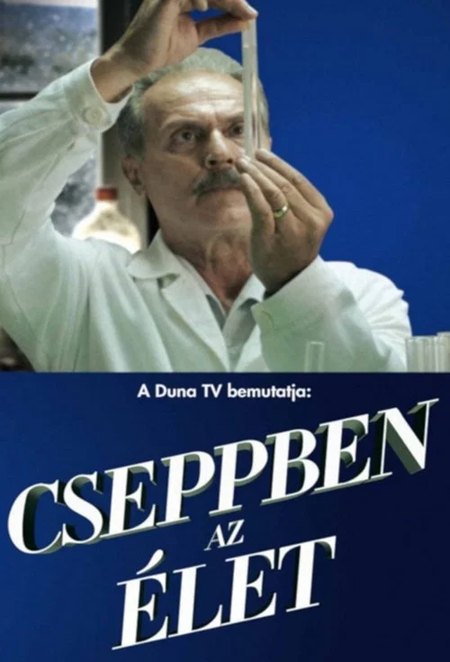 Cseppben az élet постер