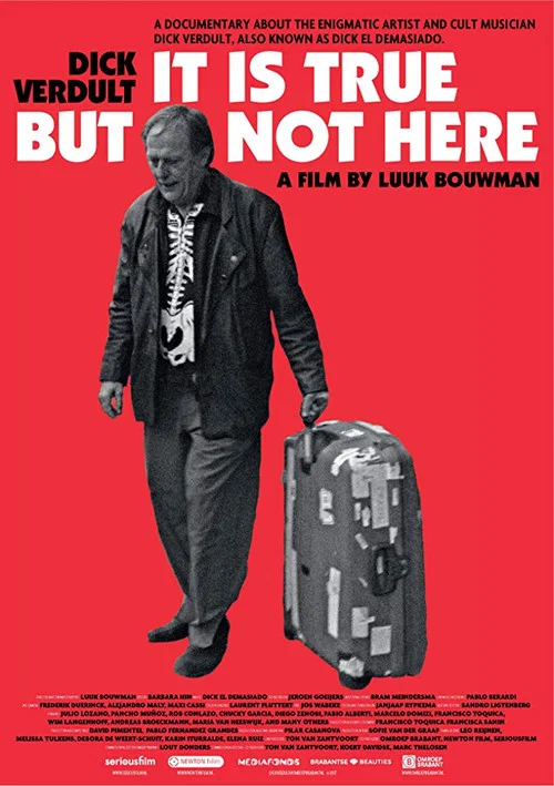 Dick Verdult: It is true but not here постер