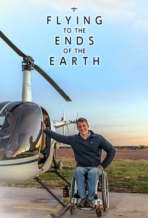 Flying to the Ends of the Earth постер