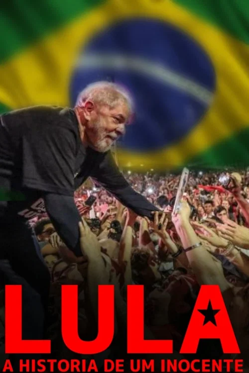 LULA - A HISTORIA DE UM INOCENTE постер