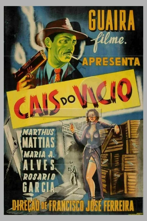 Cais do Vício постер