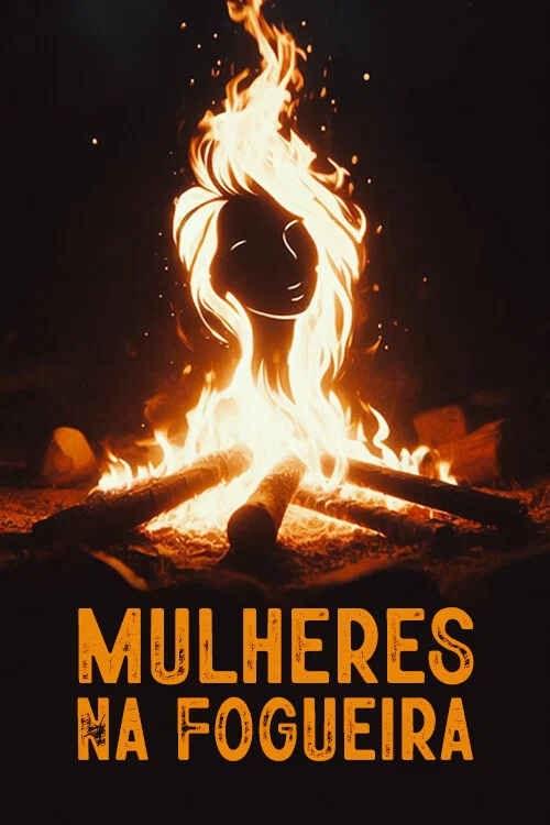 Mulheres na fogueira постер