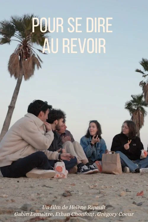 Pour se dire au revoir постер