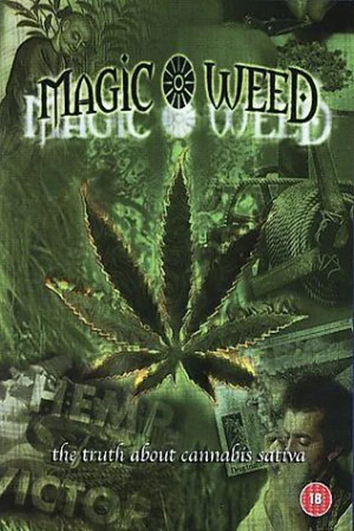 The Magic Weed: History of Marijuana Plant постер