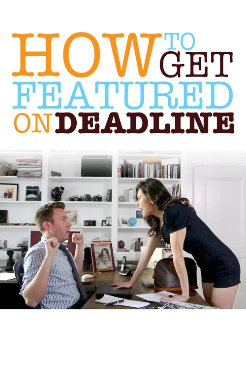 How To Get Featured On Deadline постер