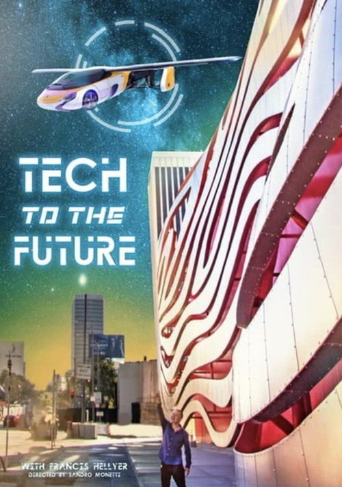 Tech to the Future постер