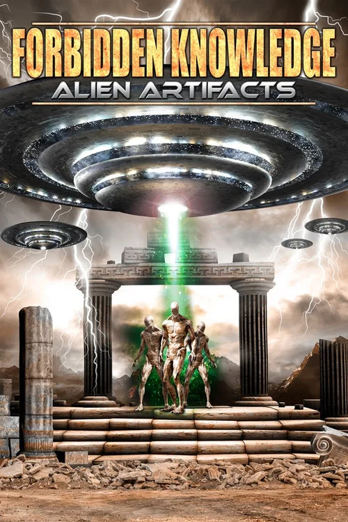 Forbidden Knowledge: Alien Artifacts постер
