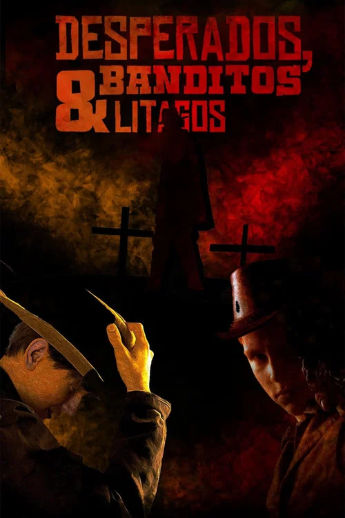 Desperados, Banditos & Litagos постер