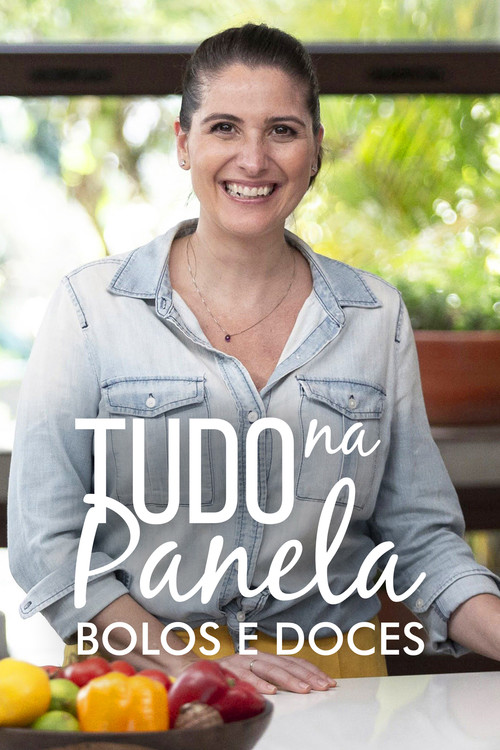 Tudo na Panela: Bolos e Doces постер