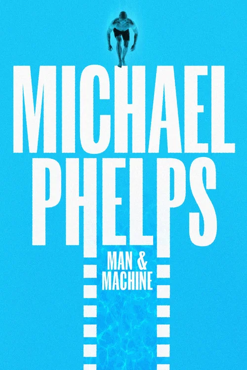 Michael Phelps: Man and Machine постер